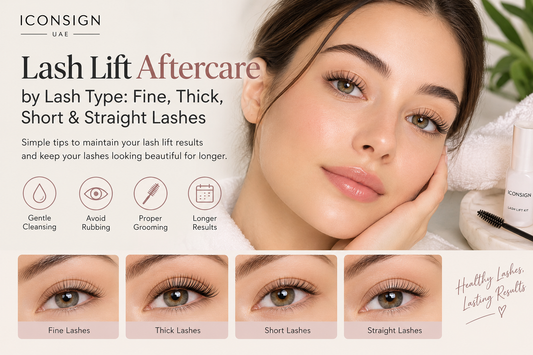 Lash Lift Aftercare by Lash Type: Fine, Thick, Short & Straight Lashes Iconsign UAE
