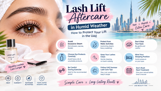 Lash lift aftercare tips for humid UAE weather with professional lash lift products