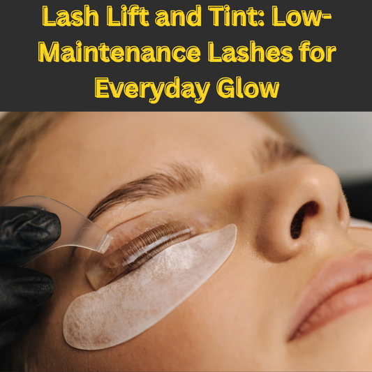 LASH LIFT AND TINT 